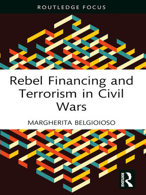 cover image of Rebel Financing and Terrorism in Civil Wars